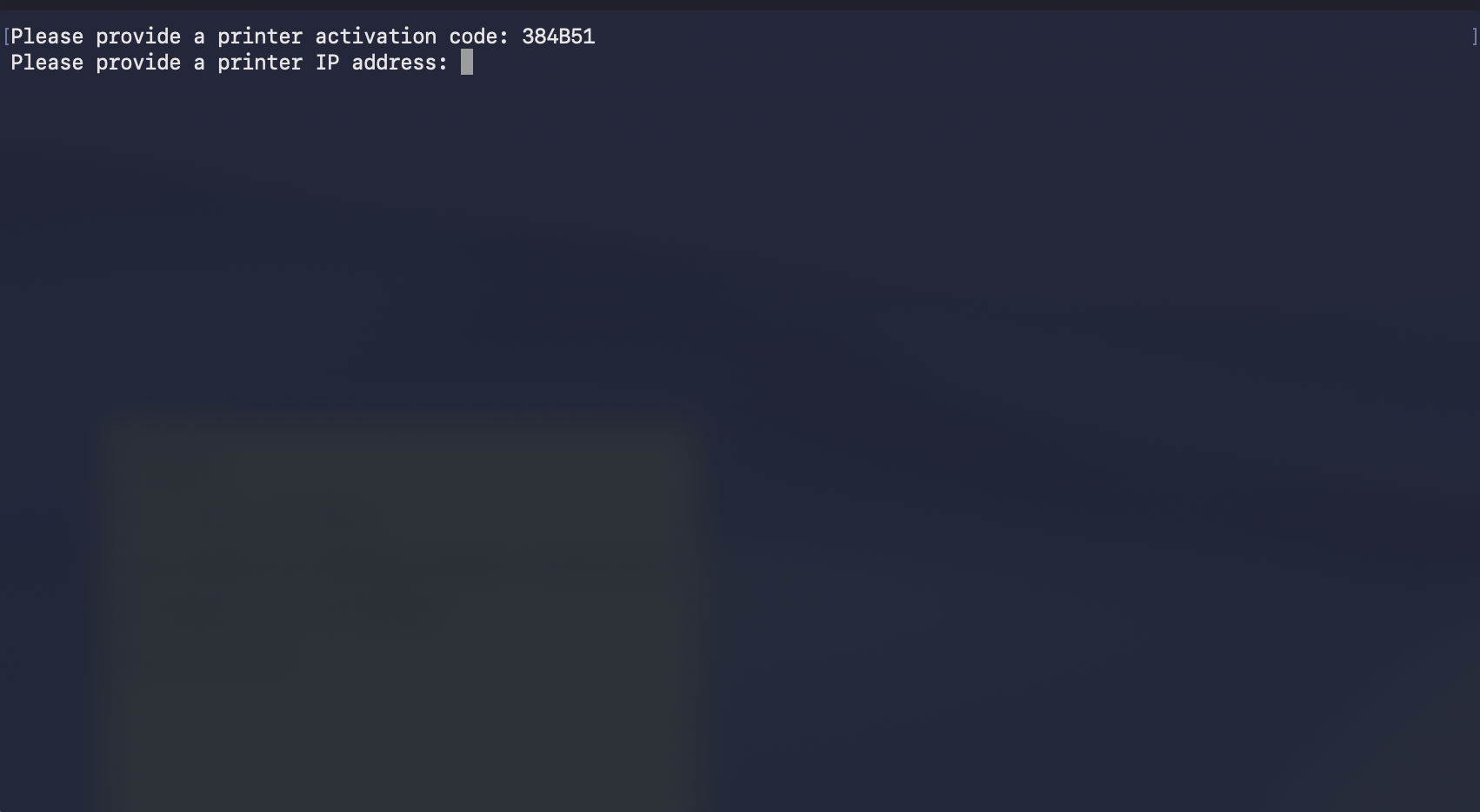 Installer terminal showing the activation code entered and prompting for the printer IP address